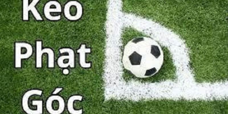 Kèo nhà cái phạt góc